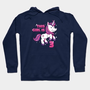 Cute Unicorn Birthday | This Girl Is Now 3 Hoodie